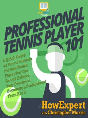 cover image of Professional Tennis Player 101